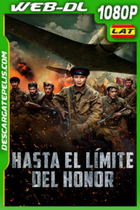 Hasta el límite del honor (2022) 1080p WEB-DL Latino