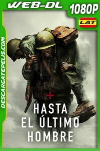 Hasta el último hombre (2016) 1080p WEB-DL Latino