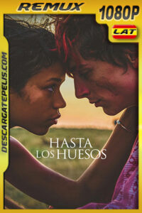 Hasta los huesos (2022) 1080p Remux Latino