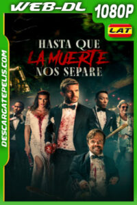 Hasta que la muerte nos separe (2023) 1080p WEB-DL Latino