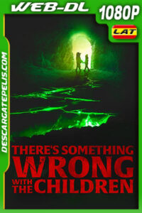 Hay algo mal con los niños (2023) 1080p WEB-DL Latino