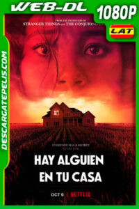 Hay alguien en tu casa (2021) 1080p WEB-DL Latino