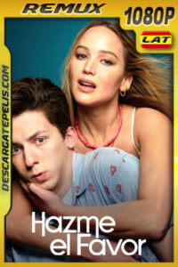 Hazme el favor (2023) 1080p Remux Latino