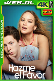 Hazme el favor (2023) 4k WEB-DL HDR Latino