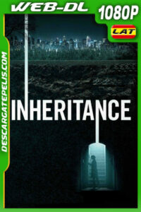 Herencia (2020) 1080p WEB-DL Latino