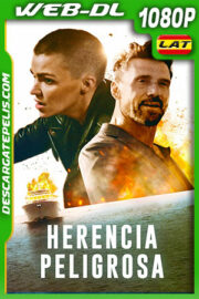 Herencia peligrosa (2022) 1080p WEB-DL Latino