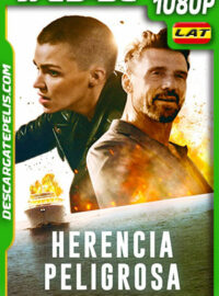Herencia peligrosa (2022) 1080p WEB-DL Latino