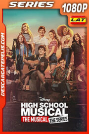 High School Musical: El musical: La serie Temporada 3 (2022) 1080p WEB-DL Latino