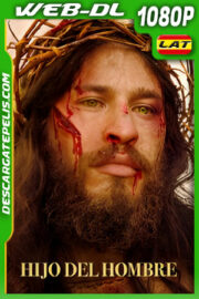 Hijo del Hombre (2019) 1080p WEB-DL Latino