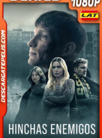 Hinchas enemigos Temporada 1 (2025) 1080p WEB-DL Latino