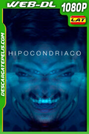 Hipocondriaco (2022) 1080p WEB-DL Latino