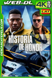 Historia de honor (2022) 4k WEB-DL HDR Latino