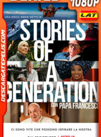 Historias de una generación con el papa Francisco (2021) Temporada 1 1080p WEB-DL Latino