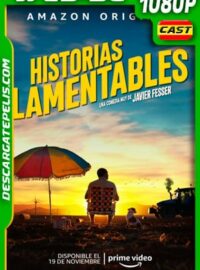 Historias lamentables (2020) 1080p WEB-DL AMZN Castellano