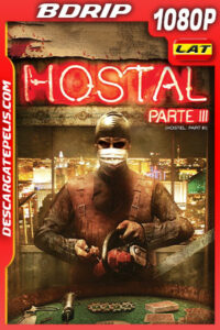 Hostal: parte III (2011) Unrated 1080p BDRip Latino