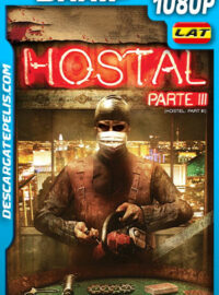 Hostal: parte III (2011) Unrated 1080p BRRip Latino
