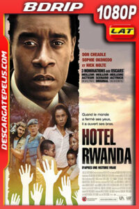Hotel Rwanda (2004) 1080p BDrip Latino