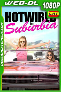 Hotwired in Suburbia (2020) 1080p WEB-DL AMZN Latino
