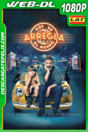 Hoy se arregla el mundo (2022) 1080p WEB-DL Latino