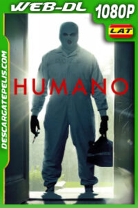 Humano (2024) 1080p WEB-DL Latino