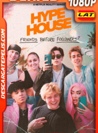 Hype House (2022) Temporada 1 1080p WEB-DL Latino