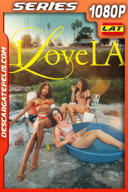 I Love LA Temporada 1 (2025) 1080p WEB-DL Latino
