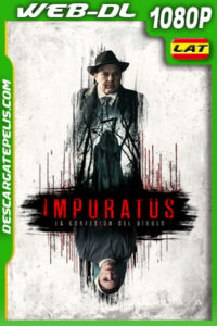 Impuratus – La Confesión del Diablo (2022) 1080p WEB-DL Latino