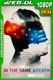 In The Same Breath: ¿qué es verdad y qué es mentira? (2021) 1080p WEB-DL Latino