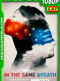 In The Same Breath: ¿qué es verdad y qué es mentira? (2021) 1080p WEB-DL Latino