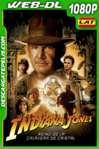 Indiana Jones y el reino de la calavera de cristal (2008) 1080p WEB-DL Latino