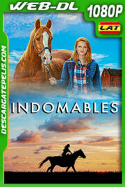 Indomables (2021) 1080p WEB-DL Latino