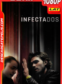 Infectados (2020) 1080p BDRip Latino