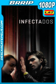 Infectados (2020) 1080p BRRip Latino