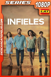 Infieles Temporada 1 (2021) 1080p WEB-DL Latino