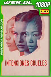 Intenciones crueles (2022) 1080p WEB-DL Latino