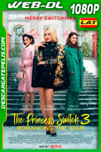 Intercambio de princesas 3 (2021) 1080p WEB-DL Latino