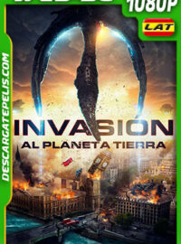 Invasión al Planeta Tierra (2019) 1080p WEB-DL Latino