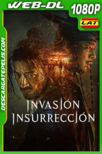Invasión insurrección (2024) 1080p WEB-DL Latino