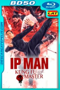 Ip Man: El Maestro del Kung Fu (2019) 1080p BD50 Latino
