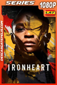 Ironheart Temporada 1 (2025) 1080p WEB-DL Latino