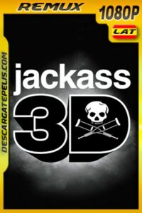 Jackass 3D (2010) 1080p BDRemux Latino – Ingles