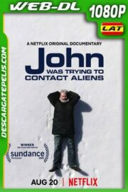 John buscaba un contacto extraterrestre (2020) 1080p WEB-DL Latino – Ingles