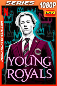 Jóvenes altezas (2021) Temporada 1 1080p WEB-DL Latino