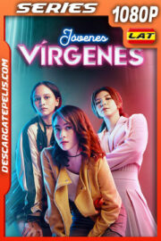 Jóvenes vírgenes Temporada 1 (2022) 1080p WEB-DL Latino
