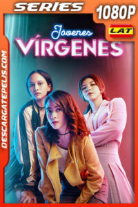 Jóvenes vírgenes Temporada 1 (2022) 1080p WEB-DL Latino