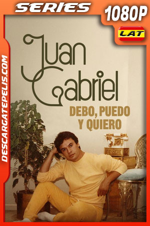 Juan Gabriel: Debo, puedo y quiero Temporada 1 (2025) 1080p WEB-DL Latino
