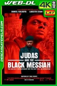 Judas y el mesías negro (2021) 4K WEB-DL HDR Latino