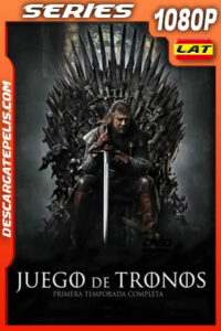 Juego de tronos (2011) Temporada 1 1080p WEB-DL Latino