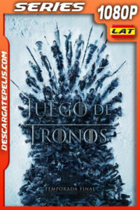 Juego de tronos Temporada 8 (2019) 1080p WEB-DL Latino