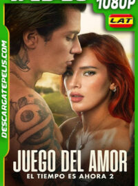 Juego del amor: El tiempo es ahora 2 (2023) 1080p WEB-DL Latino